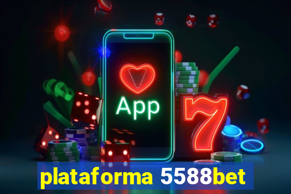 plataforma 5588bet