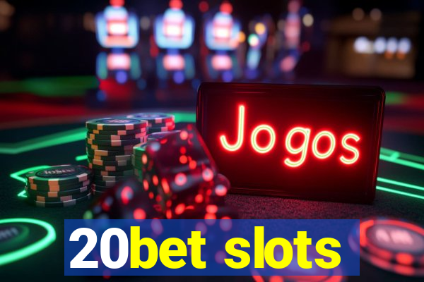 20bet slots