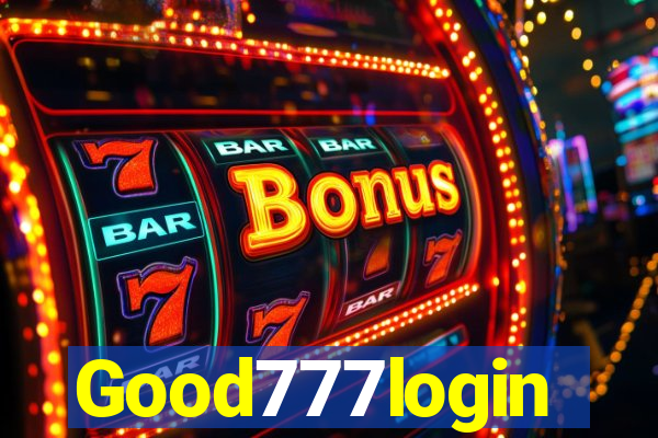 Good777login