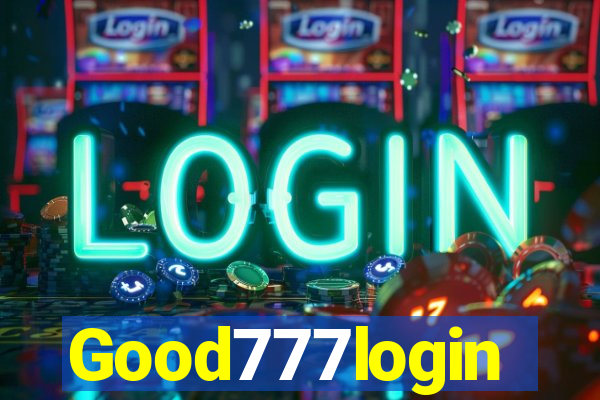 Good777login