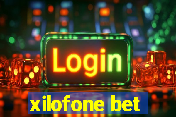 xilofone bet