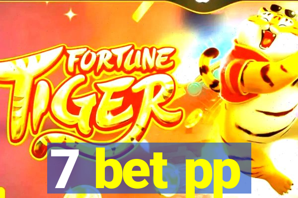 7 bet pp