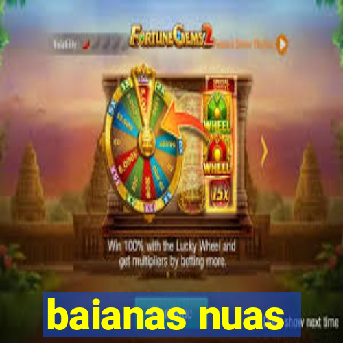 baianas nuas