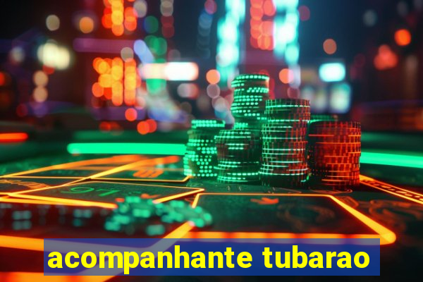 acompanhante tubarao