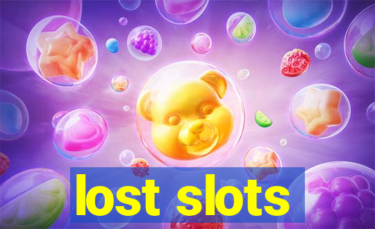 lost slots