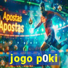 jogo p0ki