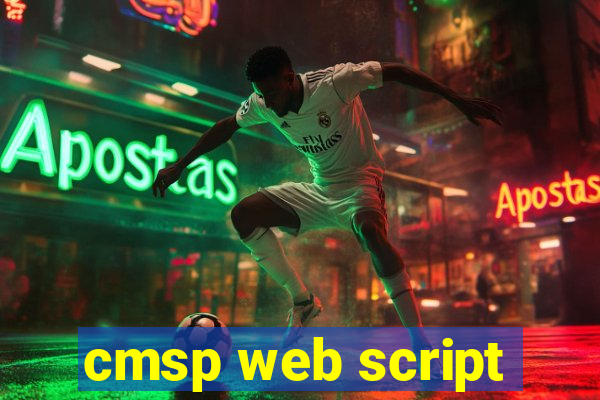 cmsp web script