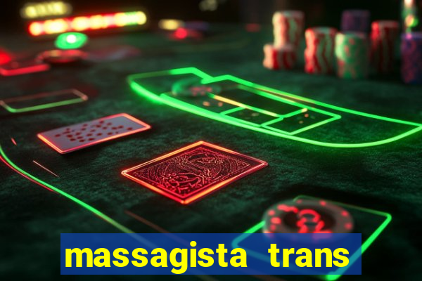 massagista trans sao paulo