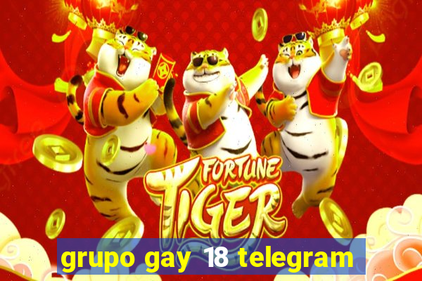 grupo gay 18 telegram