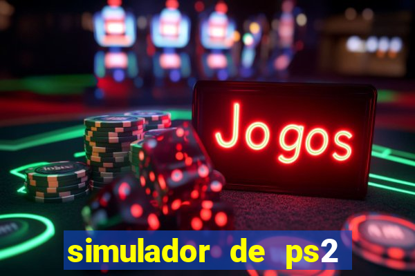 simulador de ps2 para pc