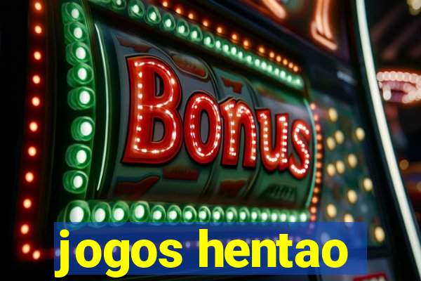 jogos hentao