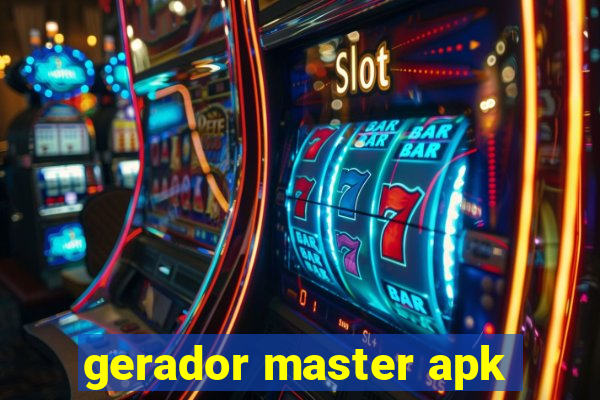 gerador master apk