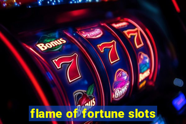 flame of fortune slots