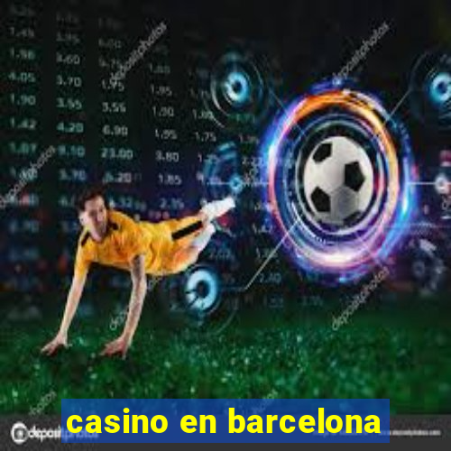 casino en barcelona