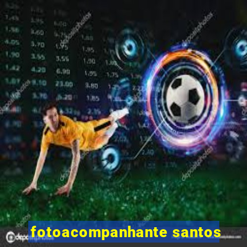 fotoacompanhante santos