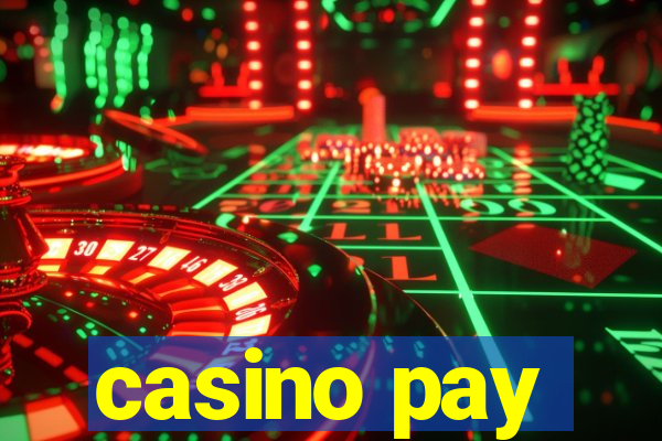 casino pay