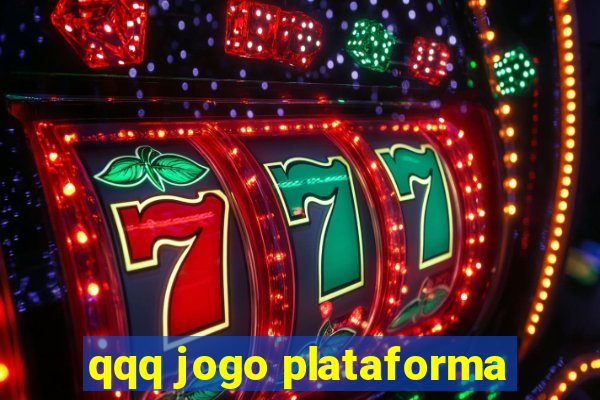 qqq jogo plataforma