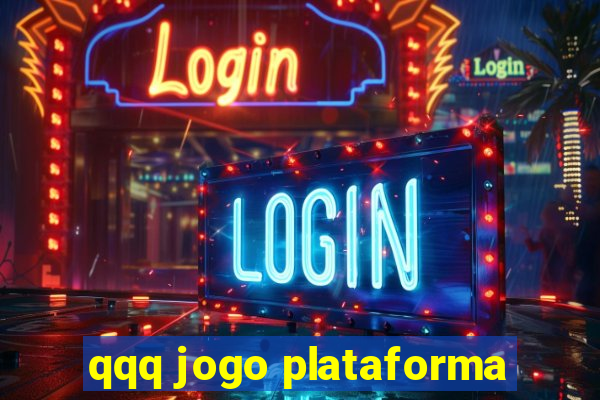 qqq jogo plataforma