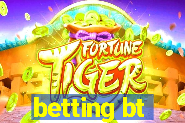 betting bt