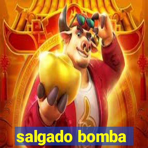 salgado bomba