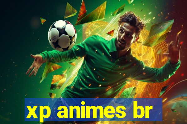 xp animes br