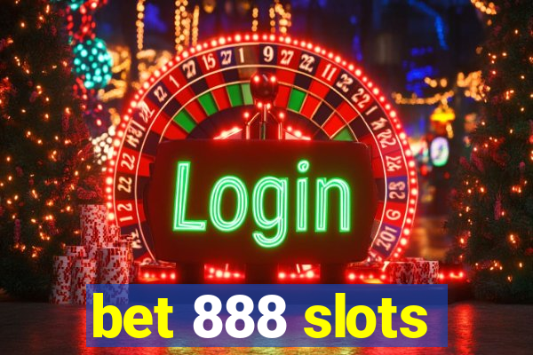 bet 888 slots