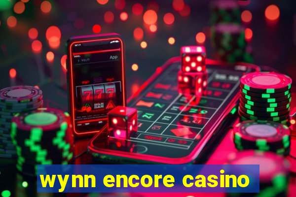 wynn encore casino