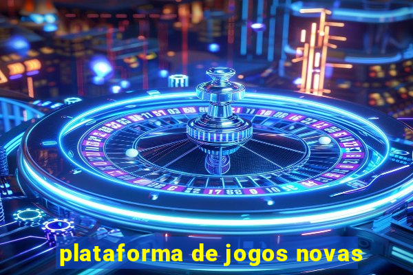 plataforma de jogos novas