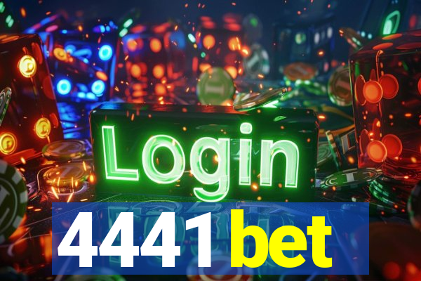 4441 bet