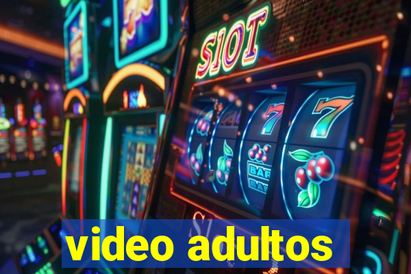 video adultos