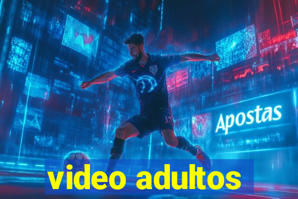 video adultos