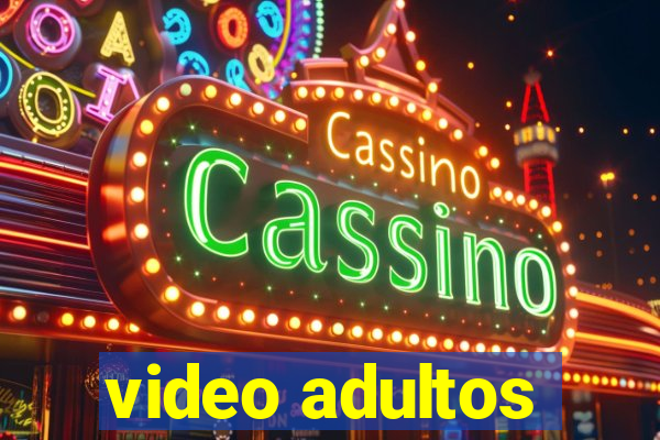 video adultos