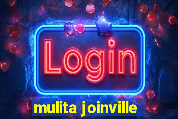 mulita joinville