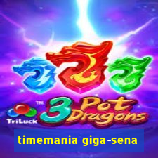 timemania giga-sena