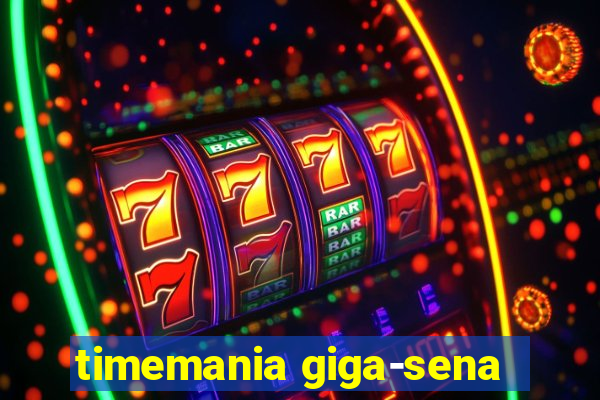 timemania giga-sena