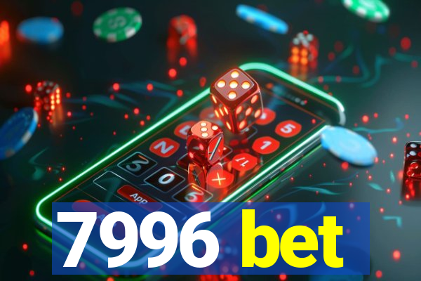 7996 bet