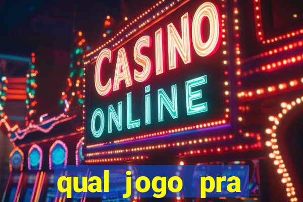 qual jogo pra ganhar dinheiro de verdade