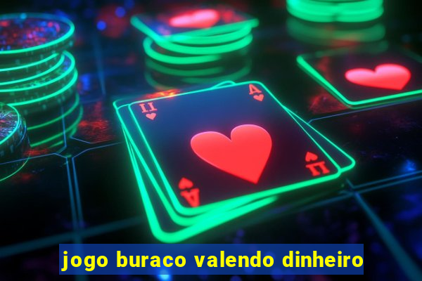 jogo buraco valendo dinheiro