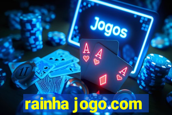 rainha jogo.com