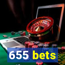 655 bets