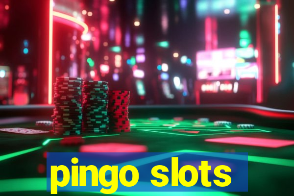 pingo slots