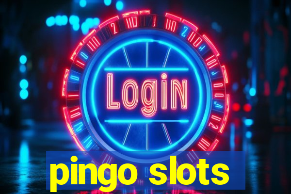 pingo slots