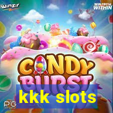 kkk slots