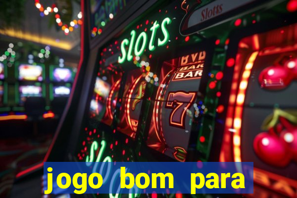 jogo bom para apostar hoje