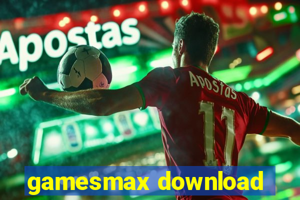 gamesmax download