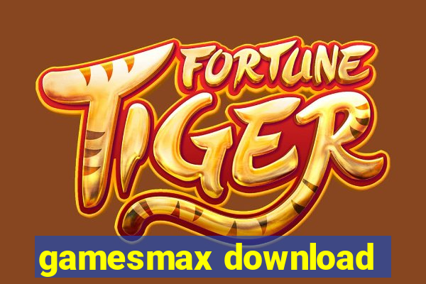 gamesmax download