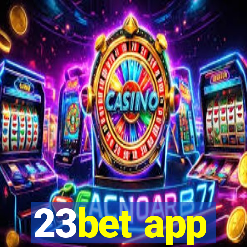 23bet app