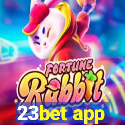 23bet app