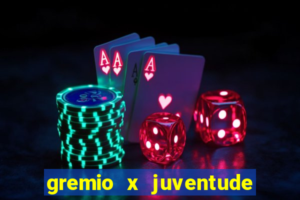 gremio x juventude futebol play hd