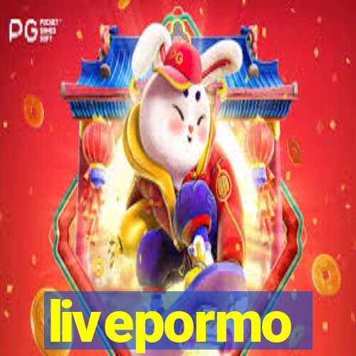 livepormo